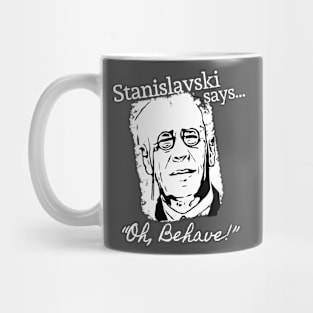 Stanislavski Says… Mug